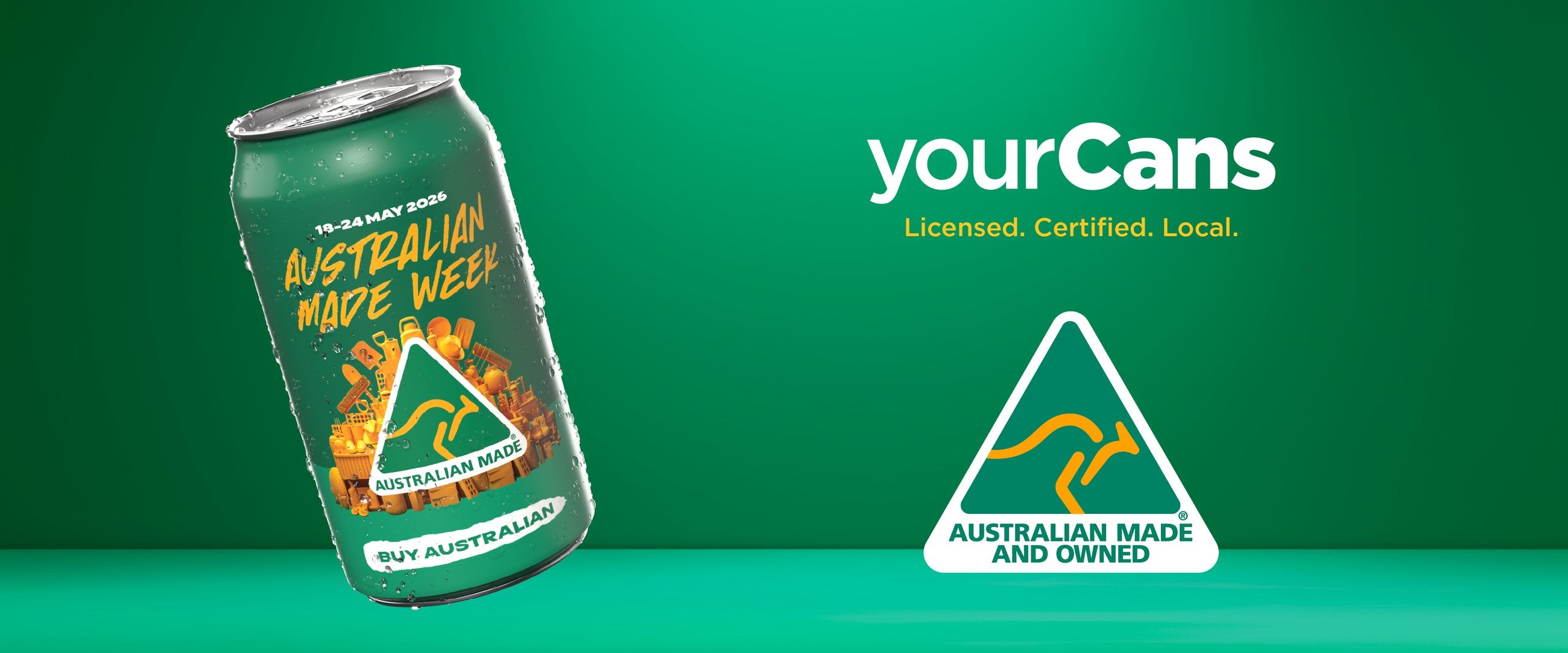 yourCans - licensed, certified, local. Australian Made and Owned.
